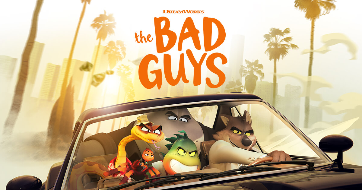 The Bad Guys April 2022